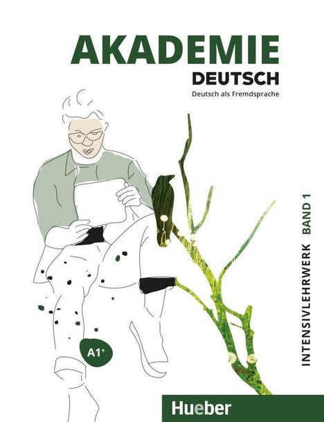 Sabrina Schmohl: Akademie Deutsch A1+. Band 1 - Intensivlehrwerk mit Audios online, Buch