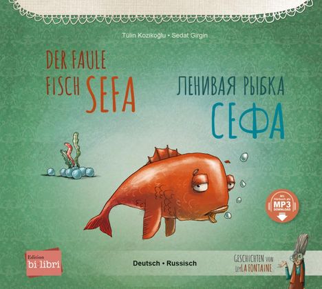 Tülin Kozikoglu: Der faule Fisch Sefa. Deutsch-Russisch, Buch