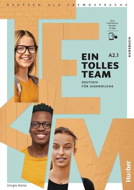 Giorgio Motta: Ein tolles Team A2.1. Kursbuch plus interaktive Version, 1 Buch und 1 Diverse