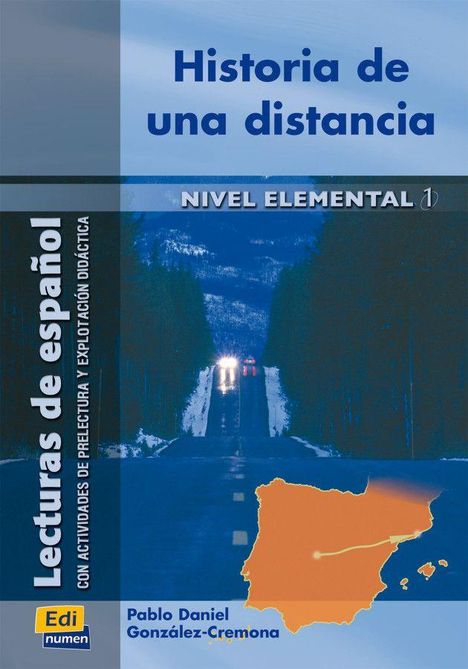 Text oben: "Historia de una distancia". Mittig: "NIVEL ELEMENTAL". Links: "Lecturas de español". Unten: Karte von Spanien.