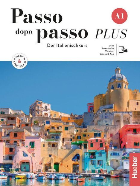 Katja Motta: Passo dopo passo PLUS A1. Kurs- und Arbeitsbuch plus interaktive Version, 1 Buch und 1 Diverse