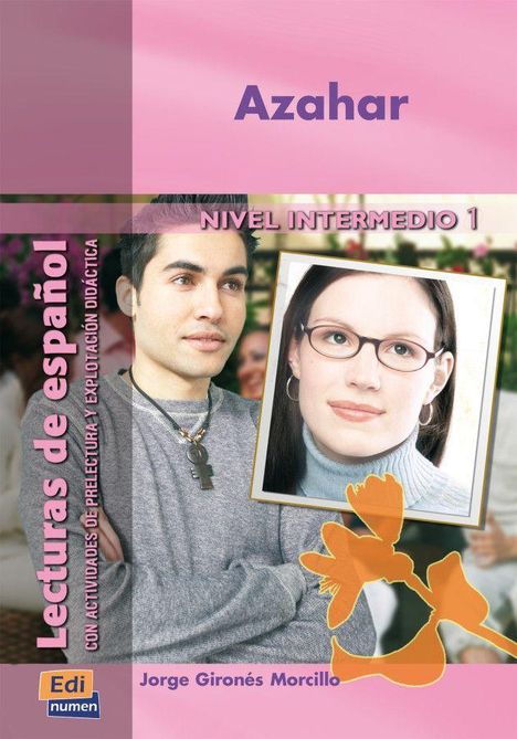 "Azahar", "NIVEL INTERMEDIO 1", "Lecturas de español". Ein Mann und eine Frau mit Brille, gelbe Blumenillustration unten.