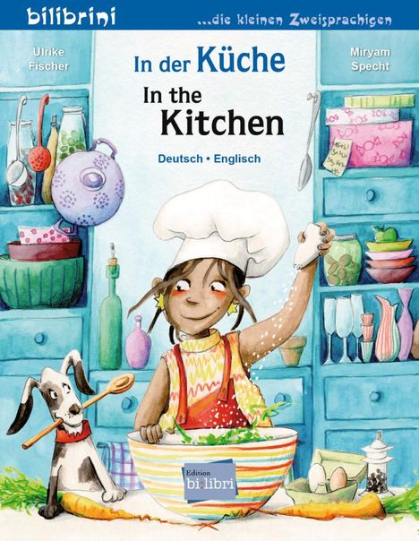 Ulrike Fischer: In der Küche. Kinderbuch Deutsch-Englisch, Buch