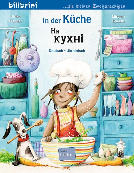 Ulrike Fischer: In der Küche. Kinderbuch Deutsch-Ukrainisch, Buch