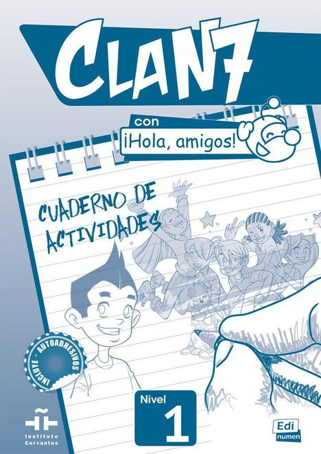 „CLAN. con ¡Hola, amigos! Cuaderno de actividades. Nivel 1. Instituto Cervantes.“ Zeichnung von fröhlichen Kindern.