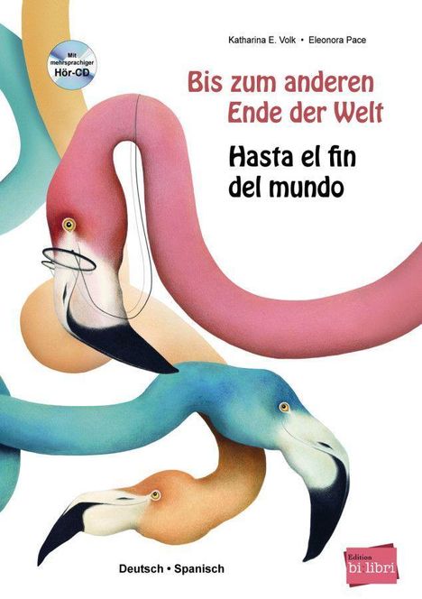 Katharina E. Volk: Volk, K: Bis zum anderen Ende der Welt/Dt.-Span, Buch