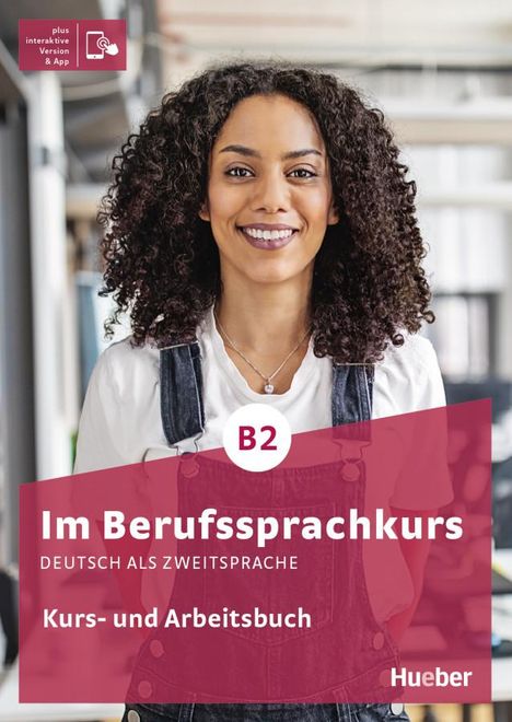 Sabine Schlüter: Im Berufssprachkurs B2. Kurs- und Arbeitsbuch plus interaktive Version, 1 Buch und 1 Diverse