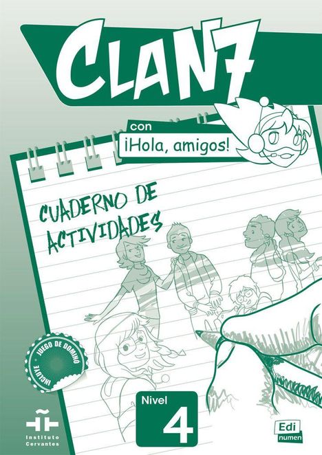 "Clan 7", "¡Hola, amigos!", "Cuaderno de Actividades", "Nivel 4". Illustration von fröhlichen Menschen und Charakteren.