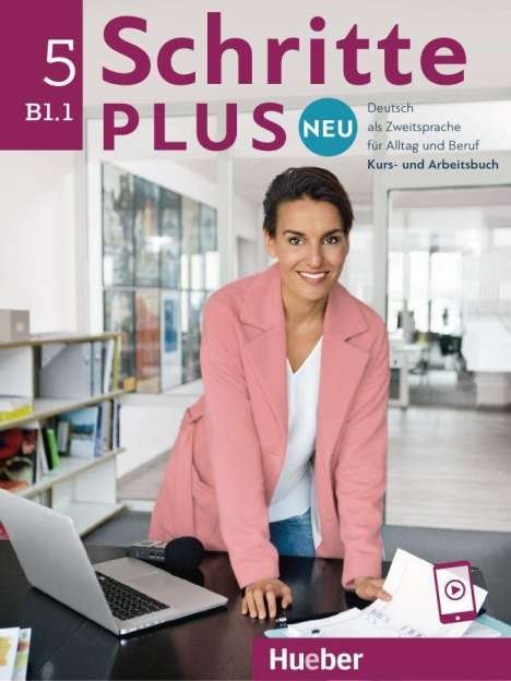 Silke Hilpert: Schritte plus Neu 5. Kursbuch und Arbeitsbuch mit Audios online, Buch