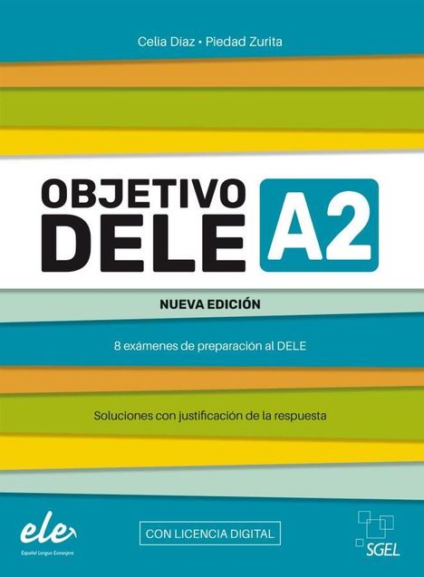 Celia Díaz: Objetivo DELE A2 - Nueva edición 2024, 1 Buch und 1 Diverse