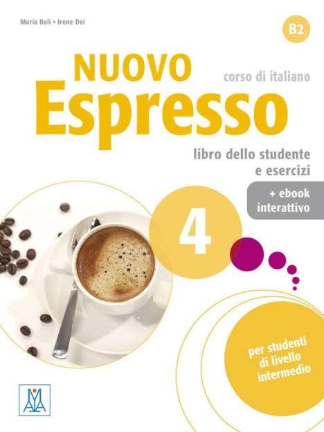 Maria Balì: Nuovo Espresso 4 - einsprachige Ausgabe, 1 Buch und 1 Diverse