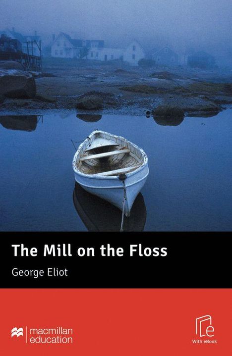 "The Mill on the Floss" von George Eliot. Ein weißes Boot auf einem ruhigen See vor nebligen Häusern am Ufer.