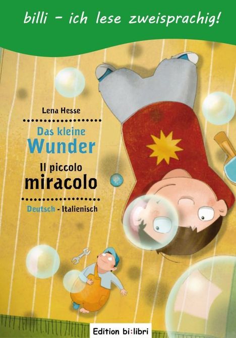 Lena Hesse: Das kleine Wunder. Kinderbuch Deutsch-Italienisch mit Leserätsel, Buch