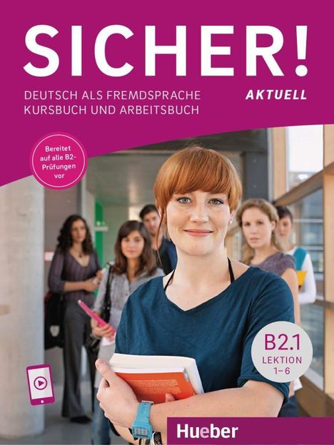 Michaela Perlmann-Balme: Sicher! aktuell B2.1 Lektion 1-6. Kurs- und Arbeitsbuch mit Audios online, Buch