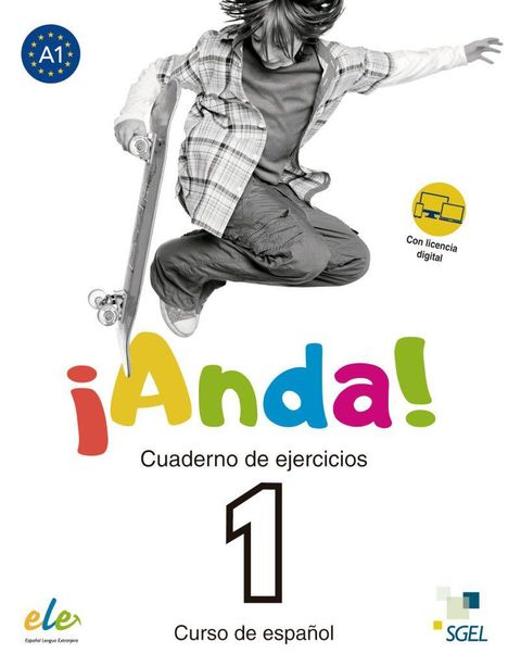 ¡Anda! Cuaderno de ejercicios 1 Curso de español. Junge springt mit Skateboard. "Con licencia digital" Logo.