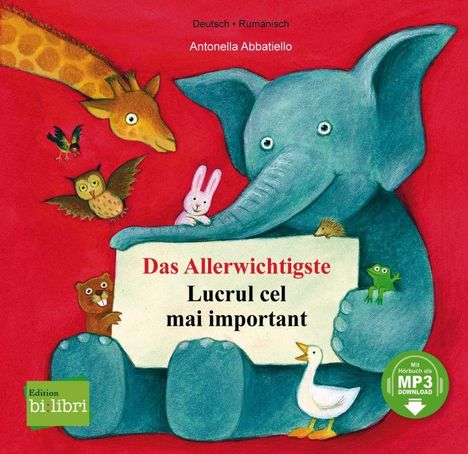 Antonella Abbatiello: Das Allerwichtigste. Kinderbuch Deutsch-Rumänisch, Buch