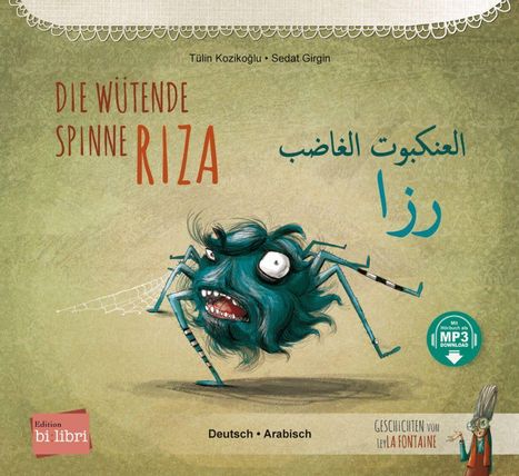 Tülin Kozikoglu: Die wütende Spinne Riza. Deutsch-Arabisch, Buch