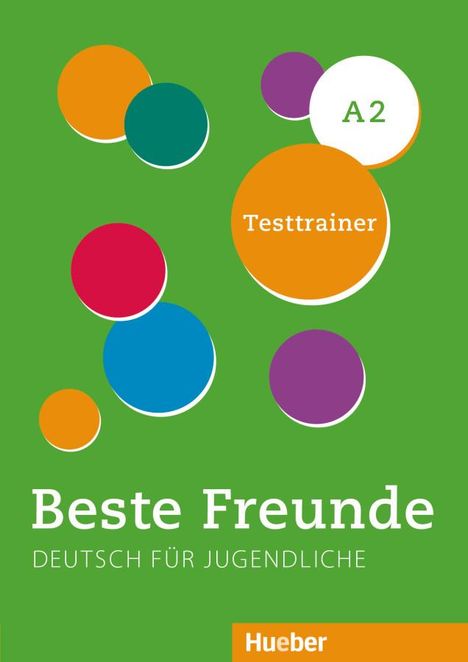 Dagmar Giersberg: Beste Freunde A2. Testtrainer mit Audios online, Buch
