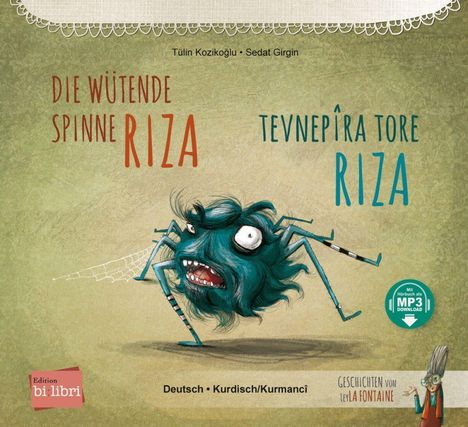 Tülin Kozikoglu: Die wütende Spinne Riza. Deutsch-Kurdisch/Kurmancî, Buch