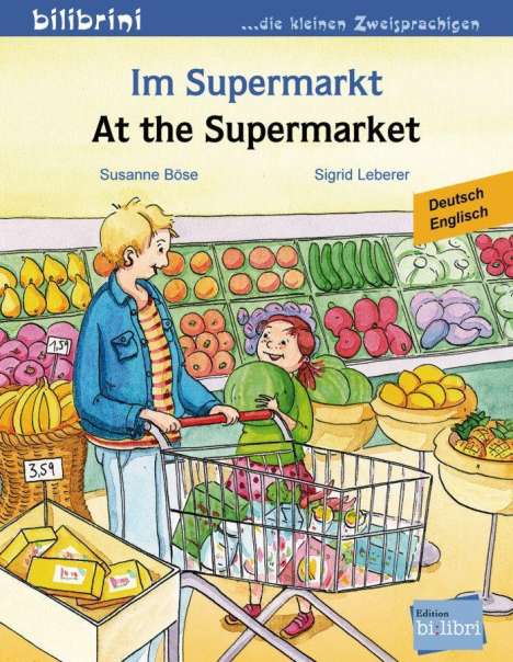 Susanne Böse: Im Supermarkt. Kinderbuch Deutsch-Englisch, Buch