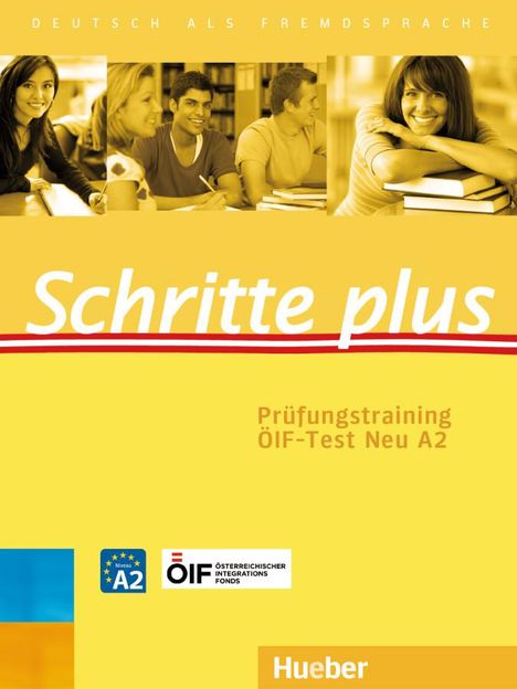 Barbara Békési: Schritte plus. Prüfungstraining ÖIF-Test Neu A2 mit Audios online, Buch