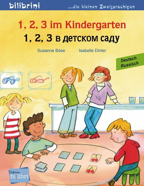 Susanne Böse: 1, 2, 3 im Kindergarten. Kinderbuch Deutsch-Russisch, Buch