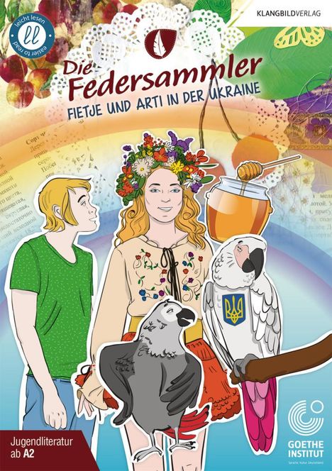 Antje Hübner: Die Federsammler I - Fietje und Arti in der Ukraine, Buch