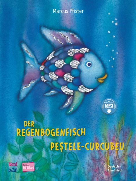 Marcus Pfister: Der Regenbogenfisch. Kinderbuch Deutsch-Rumänisch, Buch