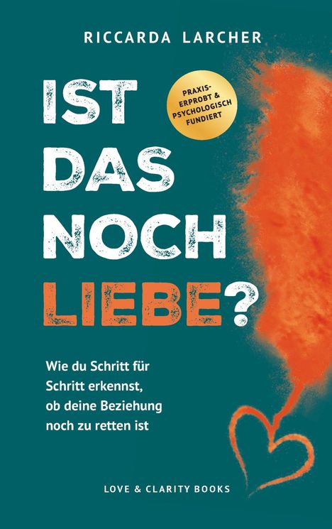 Text: "IST DAS NOCH LIEBE?", Untertitel über Beziehungsrettung. Illustration: Herz aus orangefarbenem Rauch.