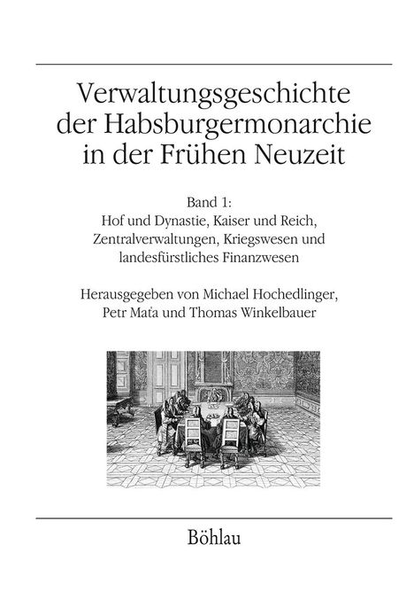 Verwaltungsgeschichte der Habsburgermonarchie in der Frühen Neuzeit, 2 Bücher