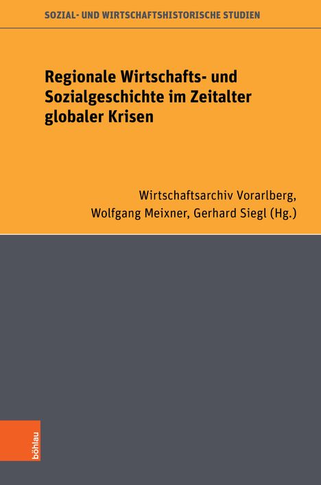 Regionale Wirtschafts- und Sozialgeschichte im Zeitalter globaler Krisen, Buch