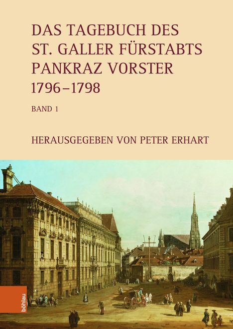 Das Tagebuch des St. Galler Fürstabts Pankraz Vorster 1796-1829, Buch