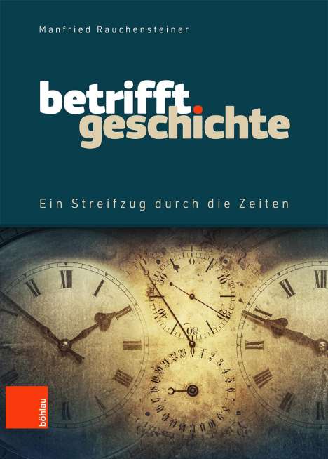 Manfried Rauchensteiner: Betrifft Geschichte, Buch