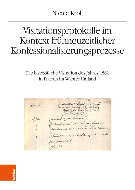 Nicole Kröll: Visitationsprotokolle im Kontext frühneuzeitlicher Konfessionalisierungsprozesse, Buch