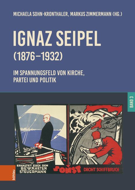 Ignaz Seipel (1876-1932). Im Spannungsfeld von Kirche, Partei und Politik, Buch