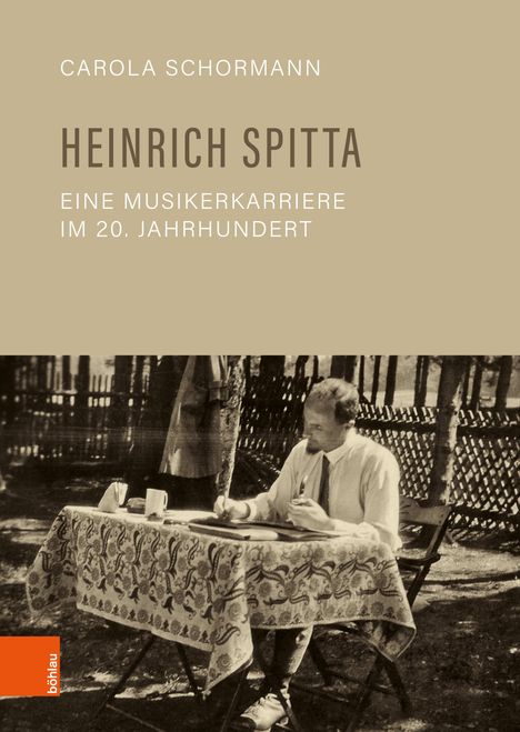 Carola Schormann: Heinrich Spitta - eine Musikerkarriere im 20. Jahrhundert, Buch