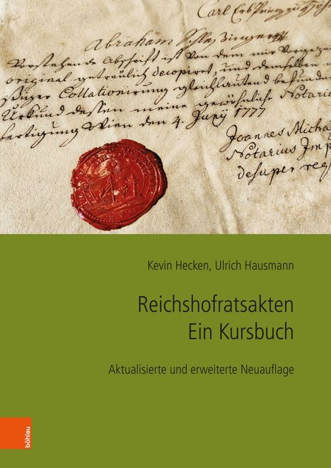 Text: Kevin Hecken, Ulrich Hausmann, Reichshofratsakten, Ein Kursbuch, Aktualisierte und erweiterte Neuauflage, böhlau. 

Ein Siegel und alte Handschrift auf vergilbtem Papier.