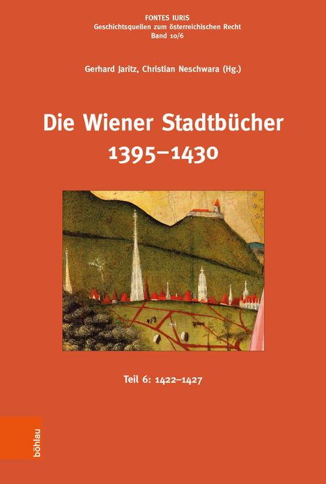 "Die Wiener Stadtbücher 1395-1430. Teil 6: 1422-1427. Illustration: Mittelalterliche Stadt mit grünen Hügeln."