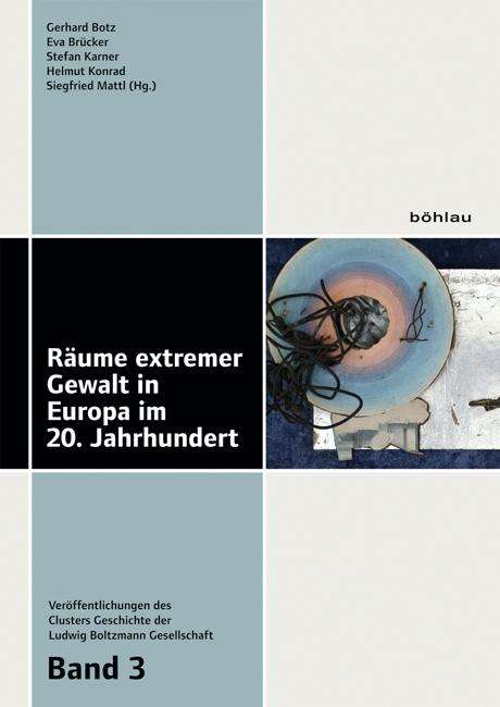 Räume extremer Gewalt in Europa im 20. Jahrhundert, Buch