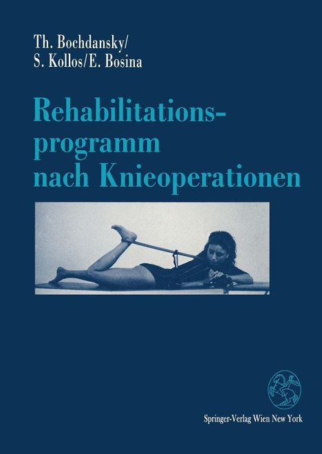 Thomas Bochdansky: Rehabilitationsprogramm nach Knieoperationen, Buch