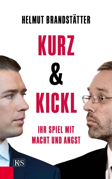Helmut Brandstätter: Kurz &amp; Kickl, Buch