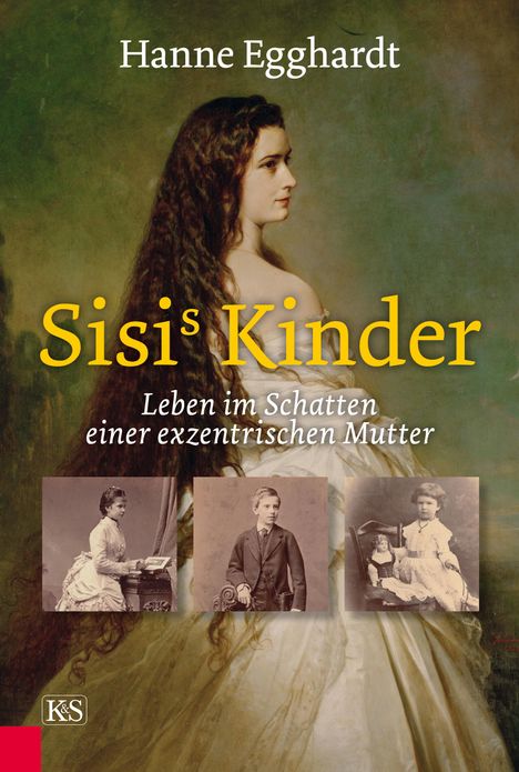 Hanne Egghardt: Sisi's Kinder, Buch