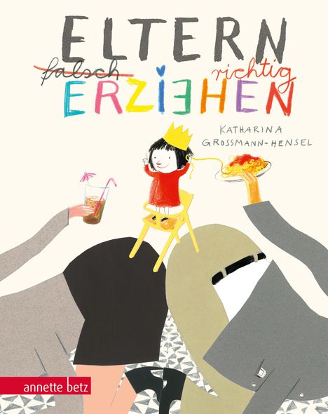 Katharina Grossmann-Hensel: Eltern richtig erziehen, Geschenkbuch-Ausgabe, Buch