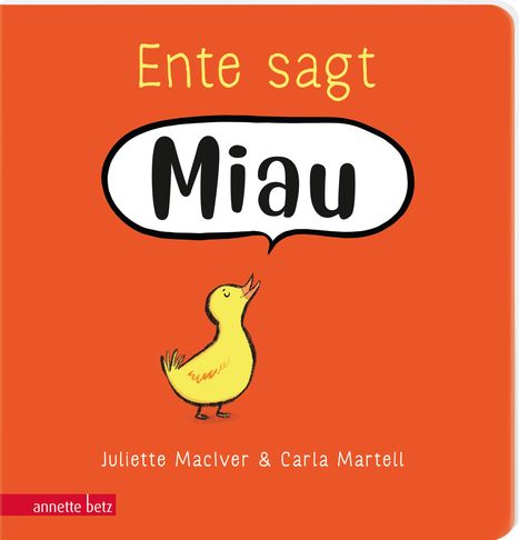 Juliette Maciver: Ente sagt Miau, Buch