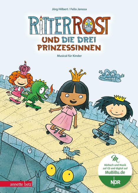 Jörg Hilbert: Ritter Rost 22: Ritter Rost und die drei Prinzessinnen (Ritter Rost mit CD und zum Streamen), Buch