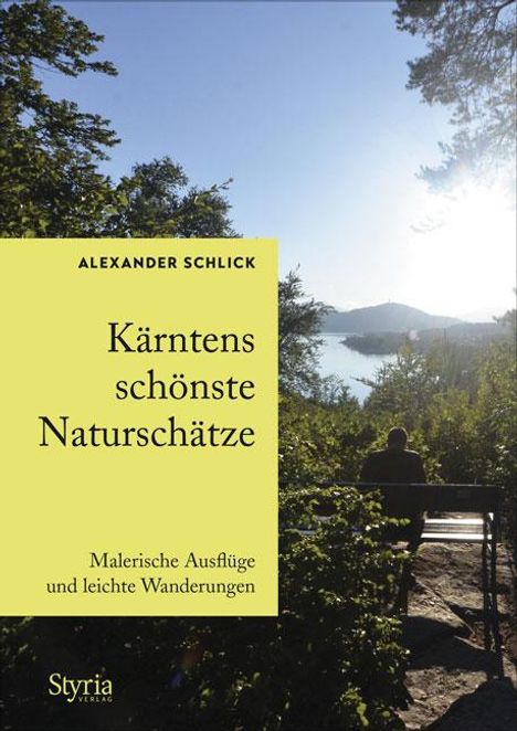 Alexander Schlick: Kärntens schönste Naturschätze, Buch