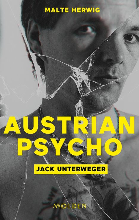 Malte Herwig: Austrian Psycho Jack Unterweger, Buch