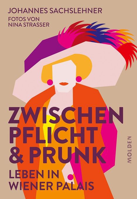 „ZWISCHEN PFLICHT & PRUNK – LEBEN IN WIENER PALAIS“. Illustration einer Person mit buntem Hut und Mantel, rechts „MOLDEN“.