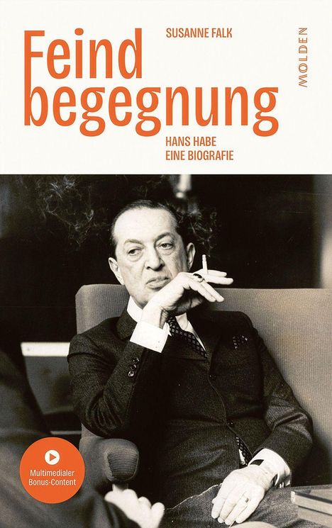 „Feindbegegnung“ von Susanne Falk, Hans Habe eine Biografie. Schwarz-weiß Foto eines Mannes mit Zigarette.