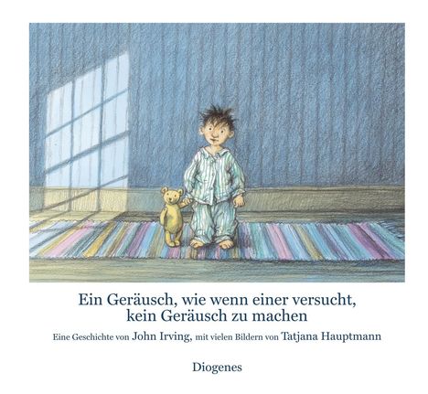 John Irving: Ein Geräusch, wie wenn einer versucht, kein Geräusch zu machen, Buch